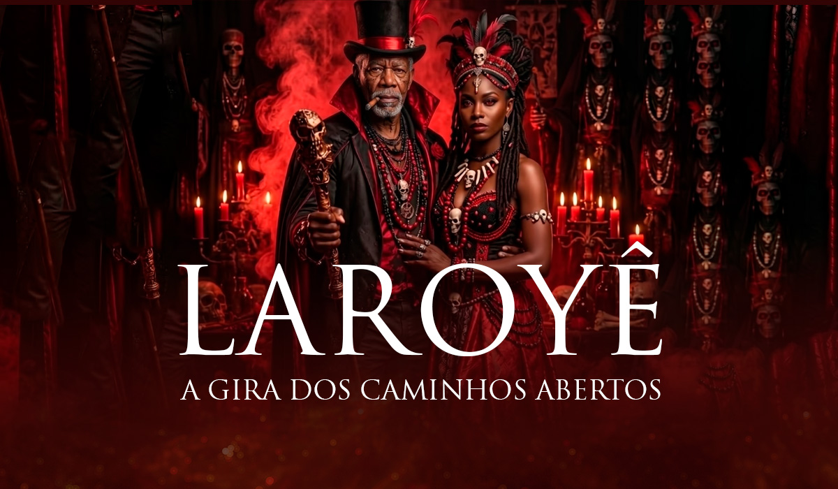 Laroyê – A Gira dos Caminhos Abertos